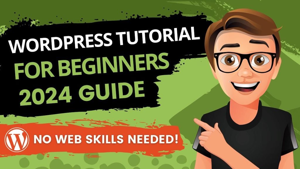 WordPress Tutorial For Beginners 2024 Made Easy