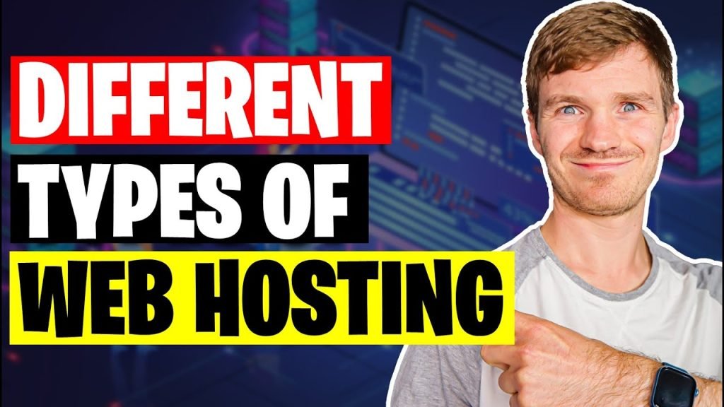 What Are The Different Types of Web Hosting
