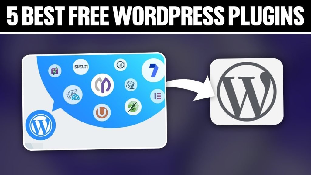 5 Best Free WordPress Plugins You Must Have 2024