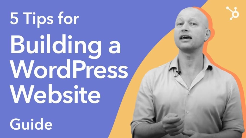 5 Tips for Building a WordPress Website Guide