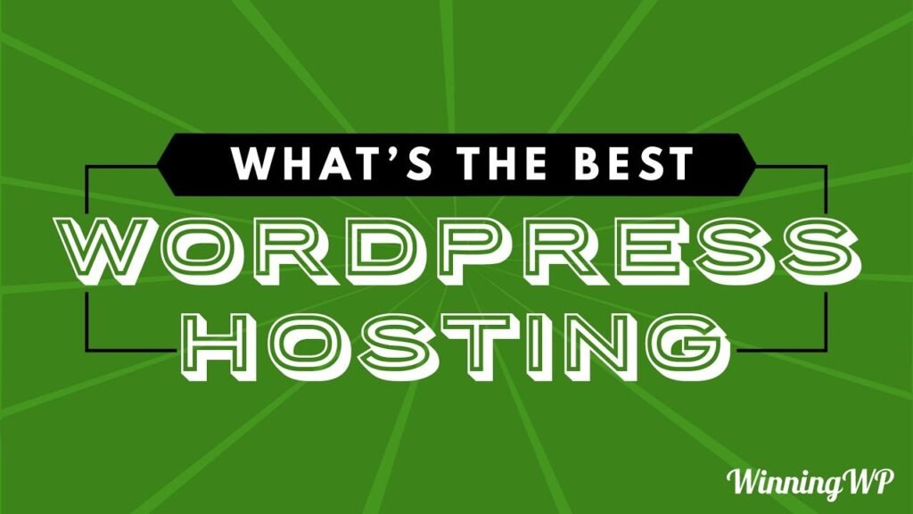 Whats The Best WordPress Hosting Explained