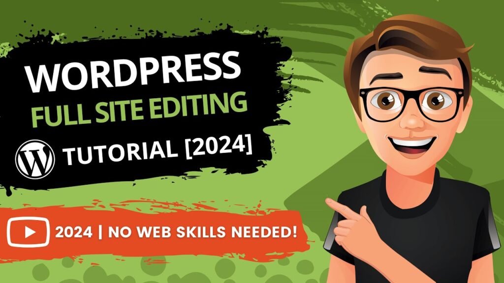 WordPress Full Site Editing Tutorial 2023 MADE EASY