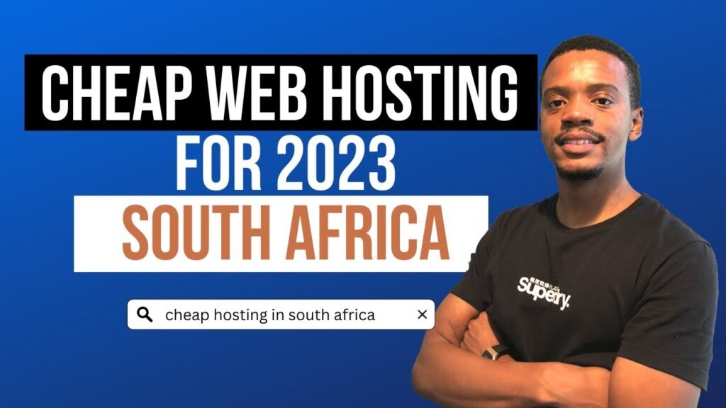 Cheap Web Hosting for 2023 South Africa