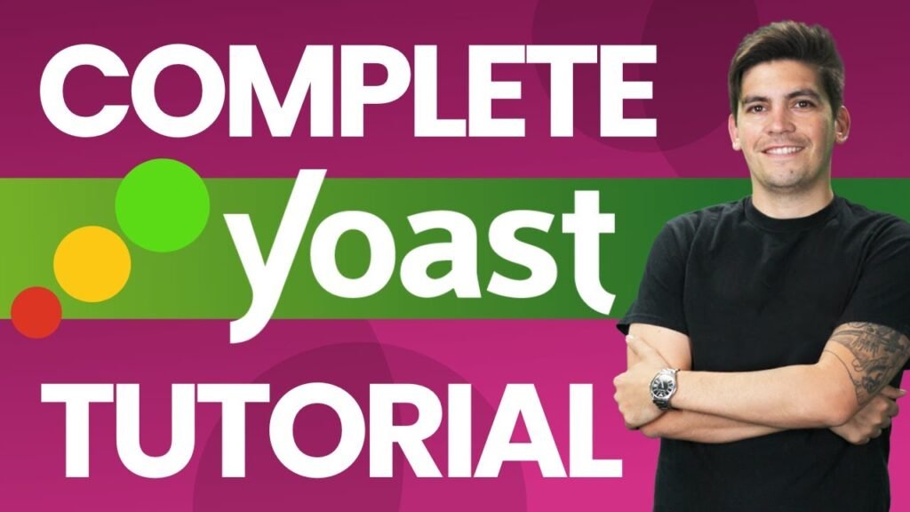 Complete Yoast Seo Tutorial 2024 WordPress SEO for Beginners