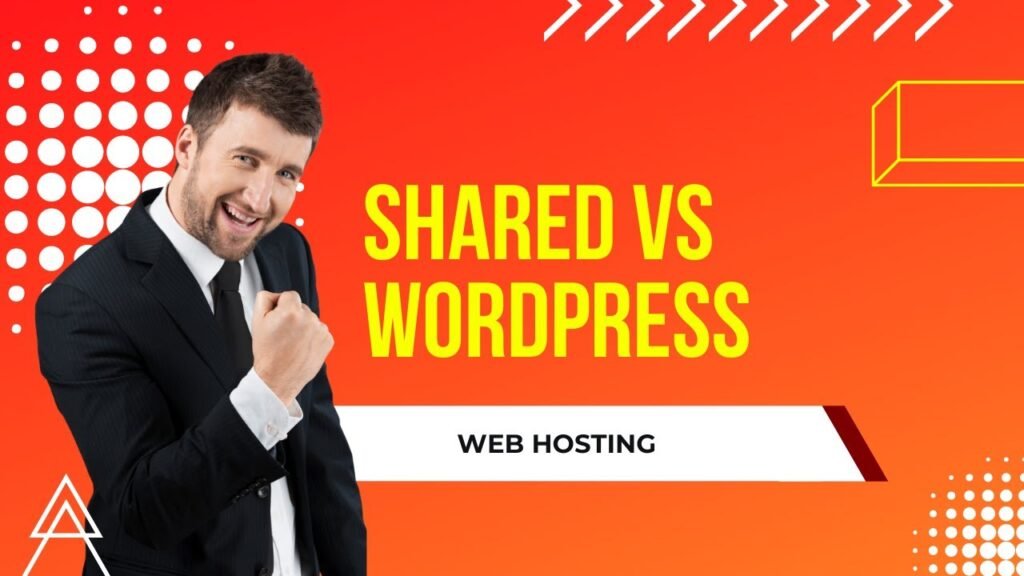 Shared Web Hosting vs WordPress Hosting Best WordPress Hosting