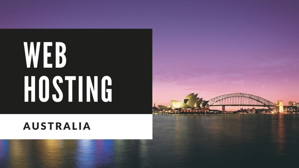 Best Australian Web Hosting Top 4 With Servers IN Australia