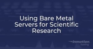 bare metal server hosting for scientific research
