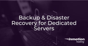 Backup & Disaster Recovery for Dedicated Servers hero