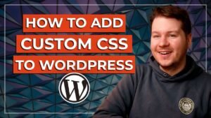 How to Add Custom CSS to WordPress Simple Quick