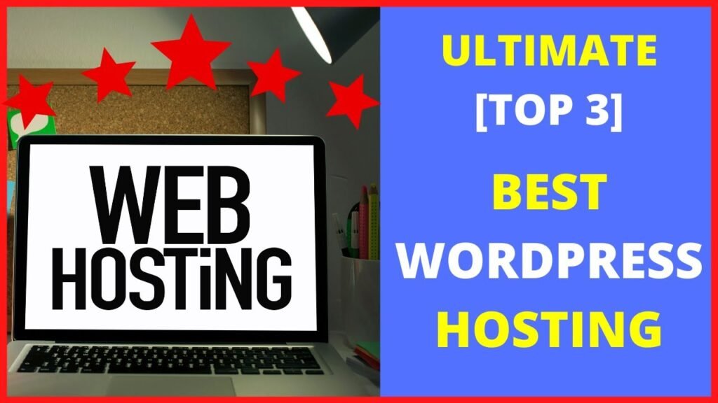 Best Hosting for WordPress 2022 India Ultimate TOP 3 Best