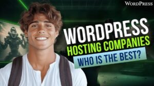 WordPress Hosting Companies The Ultimate Guide to Choosing the BEST