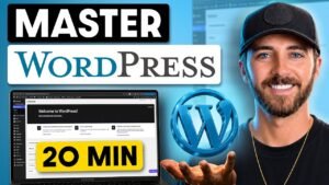 Master WordPress in 20 Minutes Beginner Tutorial Full